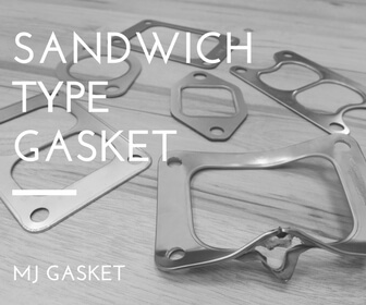 Sandwich Type Gaskets